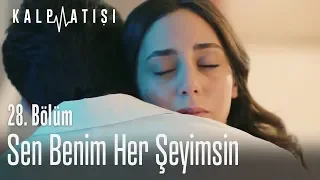 Sen benim her şeyimsin - Kalp Atışı 28. Bölüm