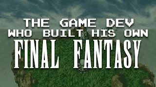 The Game Dev Who Built His Own Final Fantasy (feat. dzpg1)