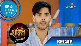 Shakti | शक्ति | Episode 1158 & 1159 | Recap