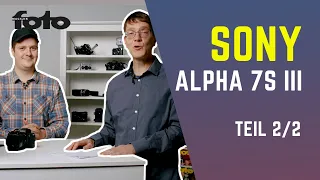 Reicht 4K? Sony Alpha 7S III im Praxistest | Teil 2/2