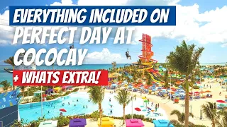 EVERYTHING INCLUDED AT PERFECT DAY AT COCOCAY | PLUS WHAT WILL COST EXTRA!