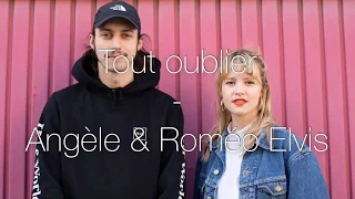 tout oublier - Angèle & Roméo Elvis | lyrics