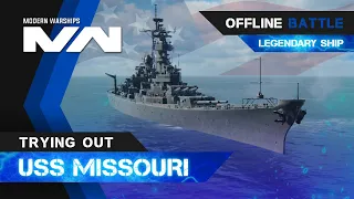 Trying out USS Missouri (Unupgraded) | Gameplay | Modern Warships