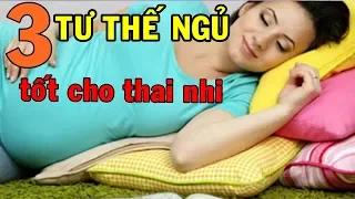 MÁCH MẸ BẦU 3 TƯ THẾ NGỦ CỰC TỐT CHO THAI NHI: Mẹ khỏe, bé an toàn