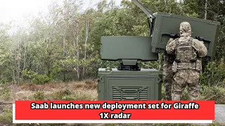 Saab launches new deployment set for Giraffe 1X radar