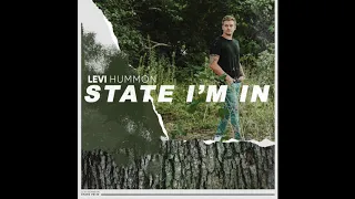 Levi Hummon - "State I'm In" (Official Audio)