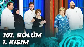 MASTERCHEF TÜRKİYE 1O1. BÖLÜM 1. KISIM