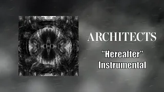 Architects - Hereafter Instrumental (Studio Quality)