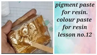 How to make resin pigment paste, resin colour paste, mixing of white colour in resin. lesson no.12