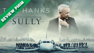 Review phim: CƠ TRƯỞNG SULLY - Sully (2016) || MÊ FILM Review