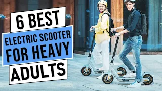 Best Electric Scooters For Heavy Adults in 2023 | Top 6 Best Electric Scooter! With Buying Guide