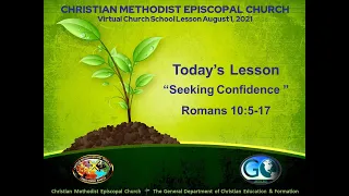 Church School Lesson "Seeking Confidence" 8/1/21 Instructor: Dr. Carmichael Crutchfield