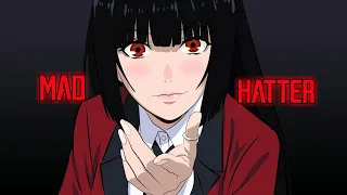 Kakegurui | Jabami Yumeko「AMV」- Mad Hatter