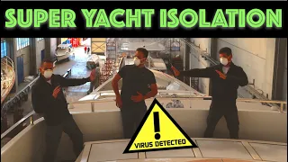 SUPER YACHT CREW IN ISOLATION (CAPTAINS VLOG 127)