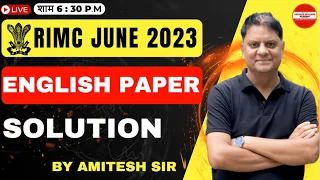 RIMC JUNE 2021| ENGLISH PAPER SOLUTION - BY - AMITESH SIR | Live 🔴| #RIMC #DOA #doa #defence