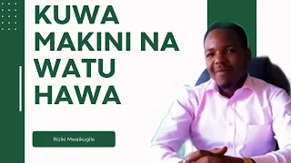 KUWA MAKINI NA WATU HAWA