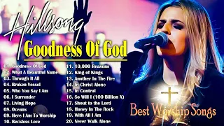 Goodness Of God 🙏 The Most Favorite Hillsong Praise And Worship Songs Playlist All Time #hillsong