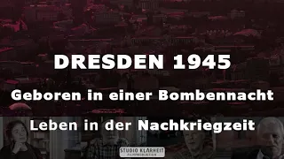 Doku: Leben in der Nachkriegszeit – Zeitzeugen erinnern sich – Geboren am 13. Februar 45 in Dresden