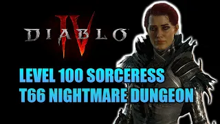 DIABLO 4 LVL 100 Sorceress T66 Nightmare Dungeon