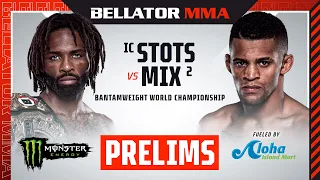 BELLATOR 295: Stots vs. Mix Monster Energy Prelims fueled by Aloha Island Mart - INT