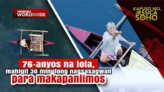 76-anyos na lola, nagsasagwan ng bangka para makapanlimos | Kapuso Mo, Jessica Soho