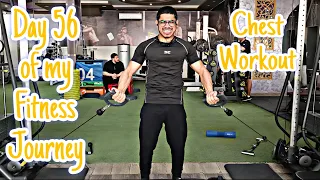 Day 56 of my Fitness Journey || Chest workout || Daily Gym workout videos