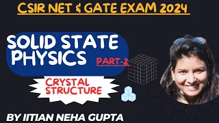 SOLID STATE PHYSICS Part2|Millar indices|Packing factor|Interplanner spacing|CSIR net Jrf|Gate|BARC