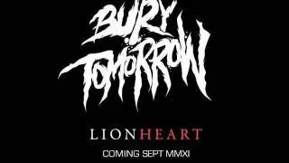 Bury Tomorrow - Lionheart (New song) (re-upload, better quality)