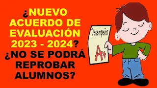 Soy Docente: ¿NUEVO ACUERDO DE EVALUACIÓN 2023 - 2024? ¿NO SE PODRÁ REPROBAR ALUMNOS?