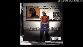 Trick Daddy - They Don't Live Long feat. Ayo Ware (Miami, Fl. 1997)