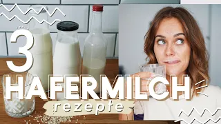 Hafermilch einfach selbst herstellen - 3 Rezepte im Test