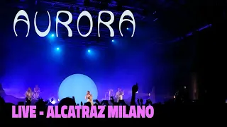 Aurora - Runaway [LIVE @Alcatraz Milano]_07.09.202