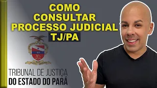 COMO CONSULTAR PROCESSO DO PARÁ - TJPA