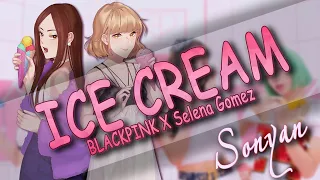 BLACKPINK ft. Selena Gomez - ICE CREAM [K-POP RUS COVER by Sonyan and StigmaTae]