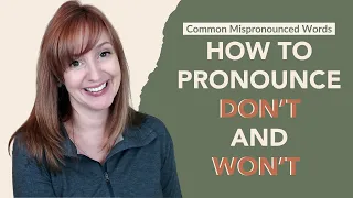 How to Pronounce Don't and Won't Common Mispronounced Words