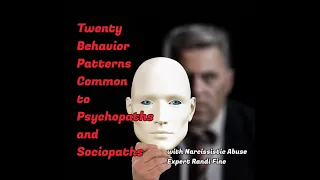 Twenty Behaviors Common to Psychopaths and Sociopaths