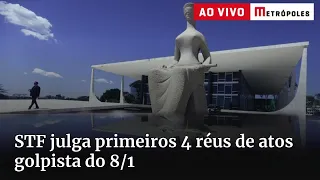 STF julga primeiros 4 réus de atos golpista do 8/1. Acompanhe!