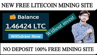 Free Litecoin Mining Sites Without investment 2022   Free Ltc Earning   Free Litecoin Cloud Mining