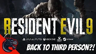 RESIDENT EVIL 9 GOING BACK TO 3RD PERSON?!