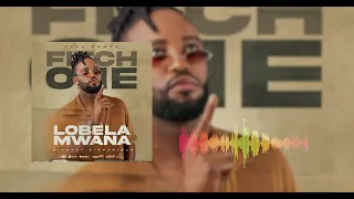 Fitch one    Lobela mwana(audio)