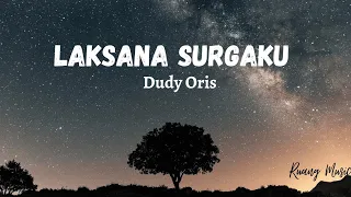 Laksana Surgaku + lirik -Dudy Oris