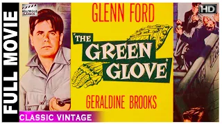 The Green Glove - 1952 l Superhiy Hollywood Movie l Glenn Ford , Geraldine Brooks , George Macready