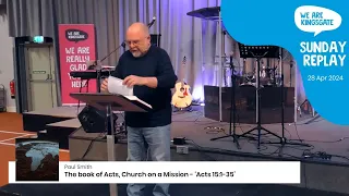 Sunday Online Replay - Kingsgate Church. The book of Acts, Church on a Mission - ‘Acts 15:1-35'