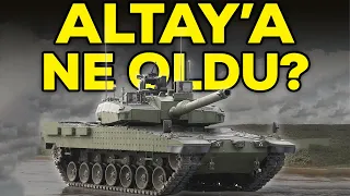 KİMSE BUNLARI ANLATMADI | Tank var, motoru yok! ALTAY'a ne oldu?