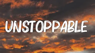 Unstoppable - Sia (Lyrics)