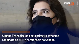 Simone Tebet discursa pela primeira vez como candidata do MDB à presidência do Senado