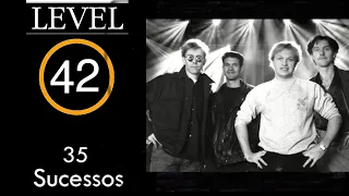 Level42 - 35 Sucessos (+Bonus Remix)