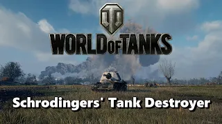 World of Tanks - Schrodingers' Tank Destroyer