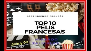 ✨TOP 10 PELICULAS FRANCESAS: APRENDE FRANCÉS MIRANDO PELIS ▶   🎬📽📺Film français