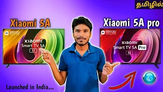 Xiaomi 5a PRO smart Tv 2022 Launched in India Review in Tamil #xiaomi #xiaomi5apro